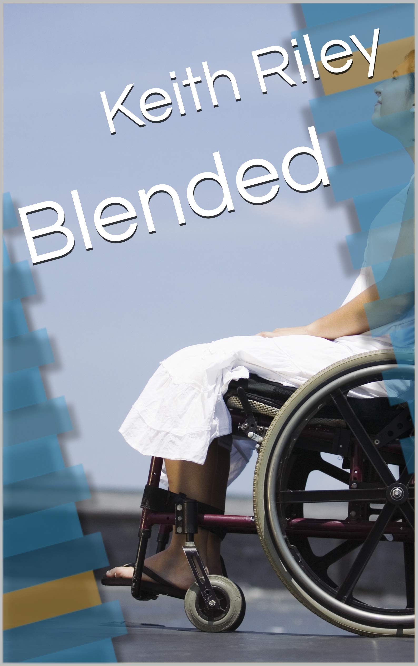 Blended by Keith Riley | Goodreads