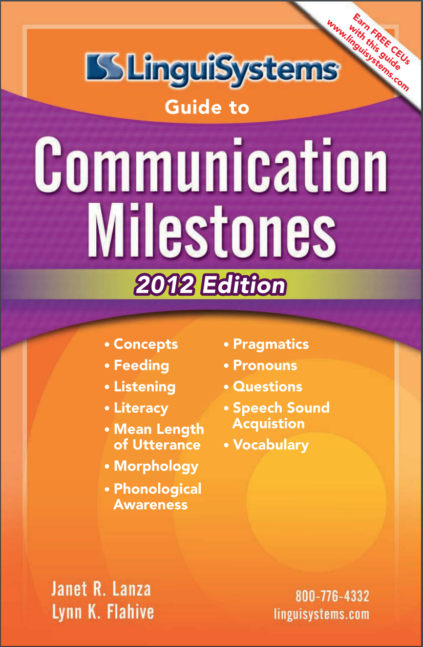 LinguiSystems Guide to Communication Milestones by R. Lanza