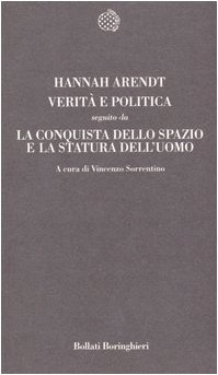 Verità e politica-La conquista dello spazio e la statura dell'uomo book cover