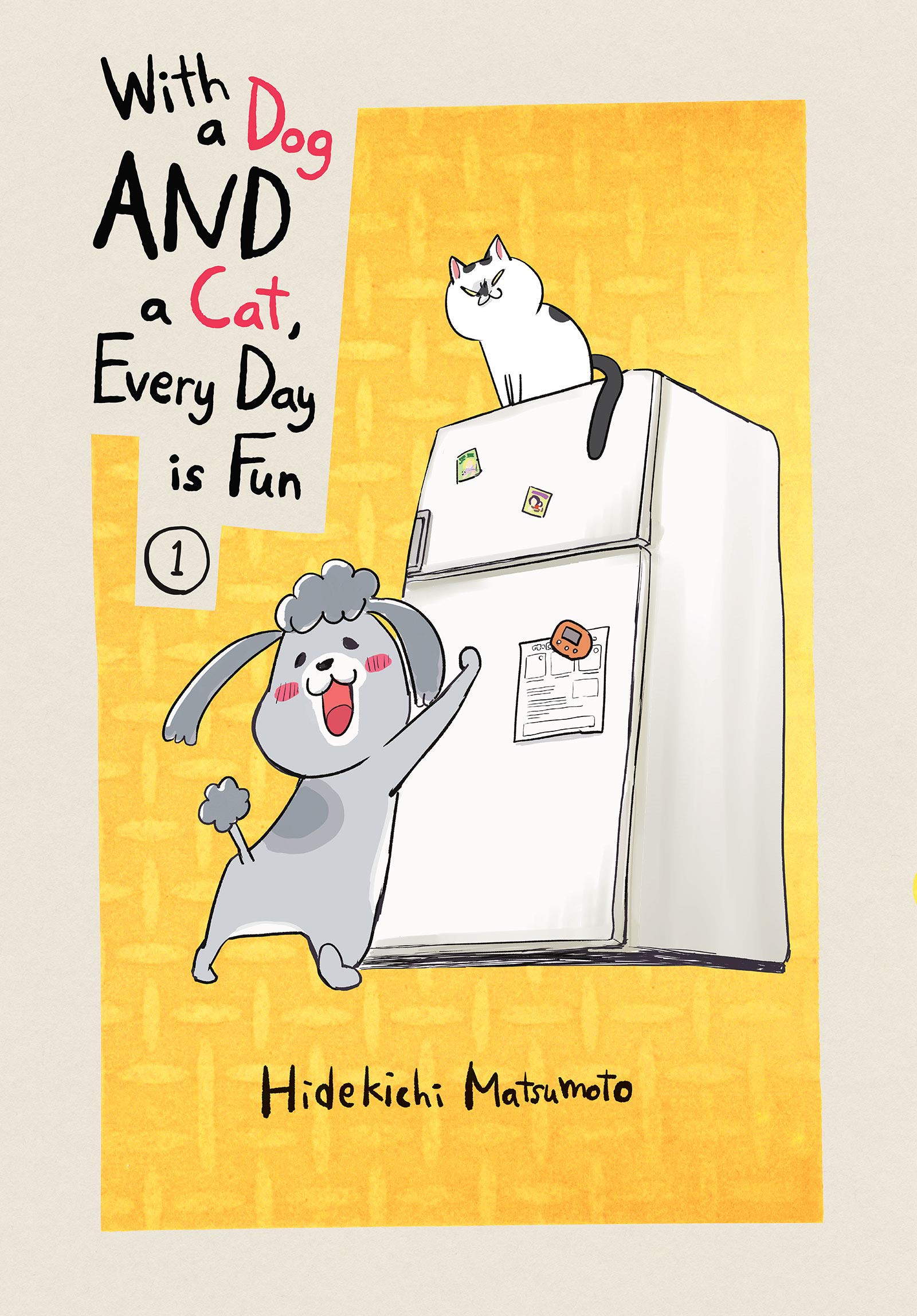 With a Dog AND a Cat, Every Day is Fun, Vol. 1