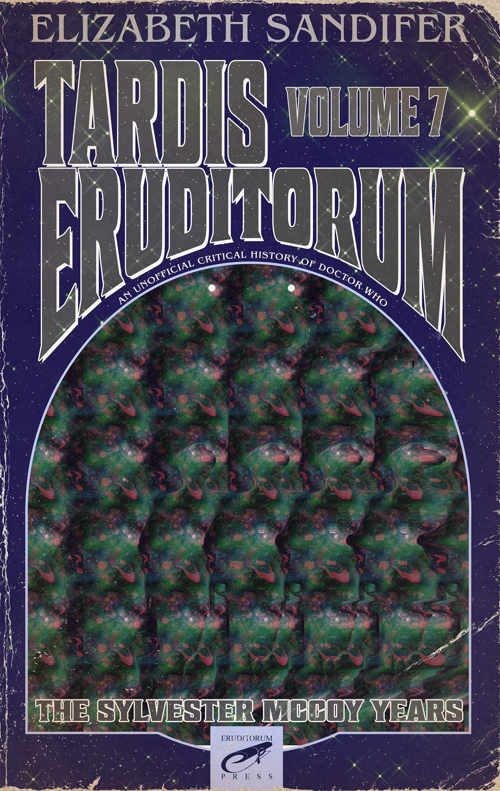 TARDIS Eruditorum - An Unofficial Critical History of Doctor Who Volume 7: Sylvester McCoy
