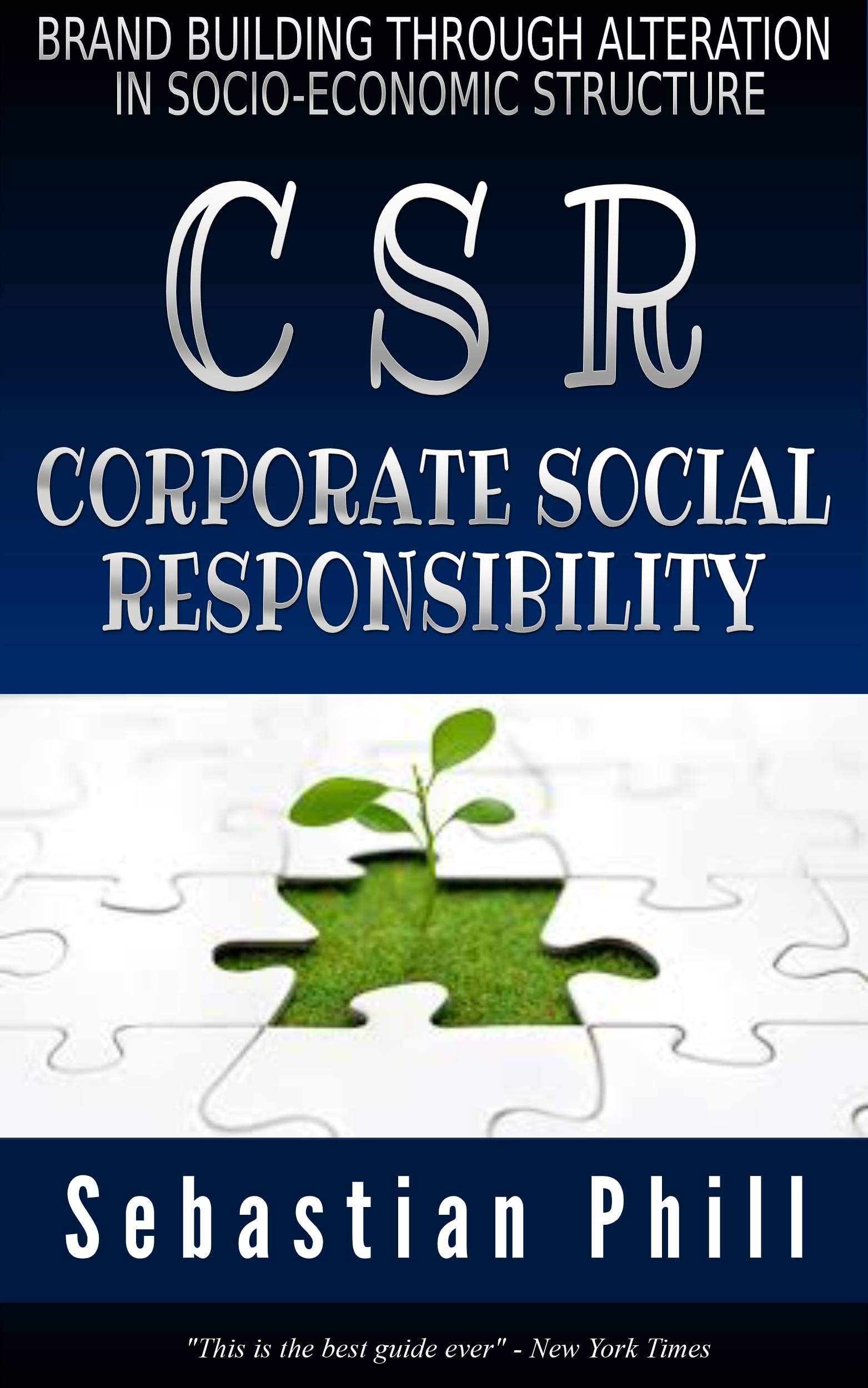 CSR - Corporate Social Responsibility: Brand Building Through ...