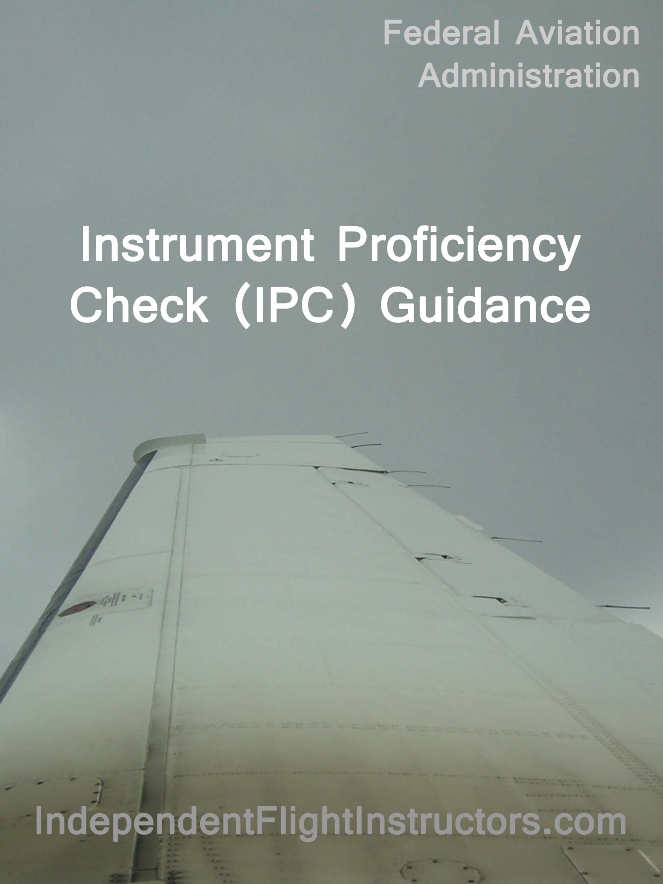 Instrument Proficiency Check (IPC) Guidance by Federal Aviation