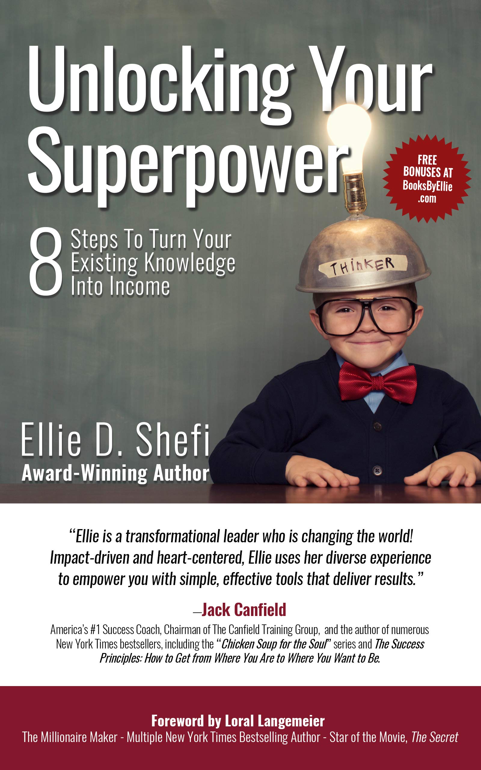 UNLOCKING YOUR SUPERPOWER: 8 Steps To Turn Your Existing Knowledge Into ...