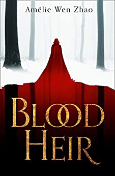 Blood Heir (Blood Heir Trilogy, #1)
