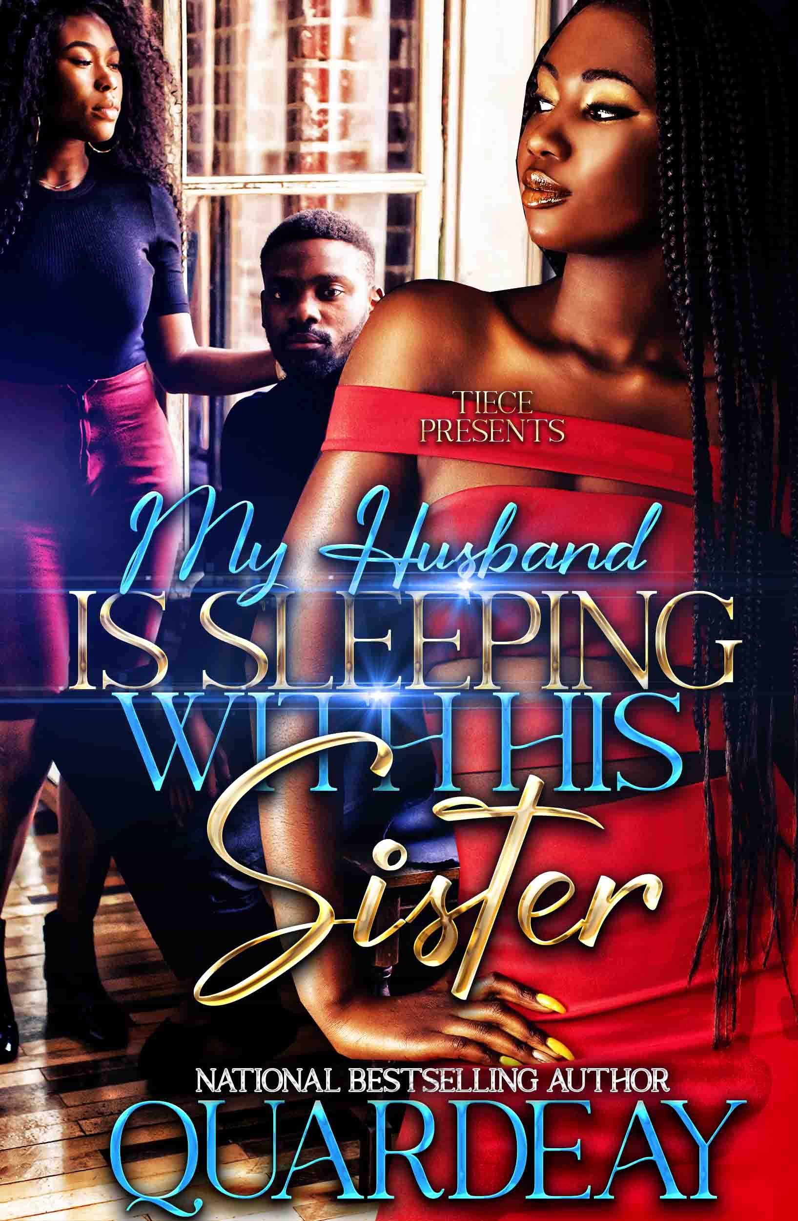 My Husband Is Sleeping With His Sister : A Standalone Novel