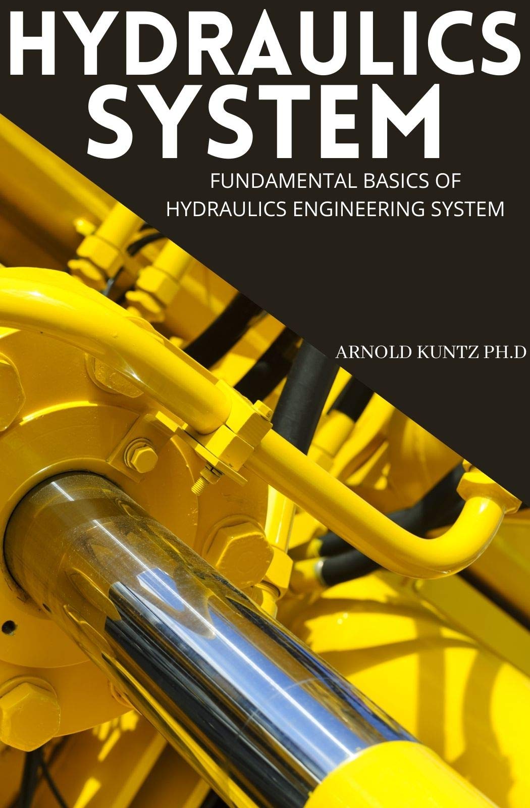 HYDRAULICS SYSTEM FUNDAMENTAL BASICS OF HYDRAULICS ENGINEERING SYSTEM