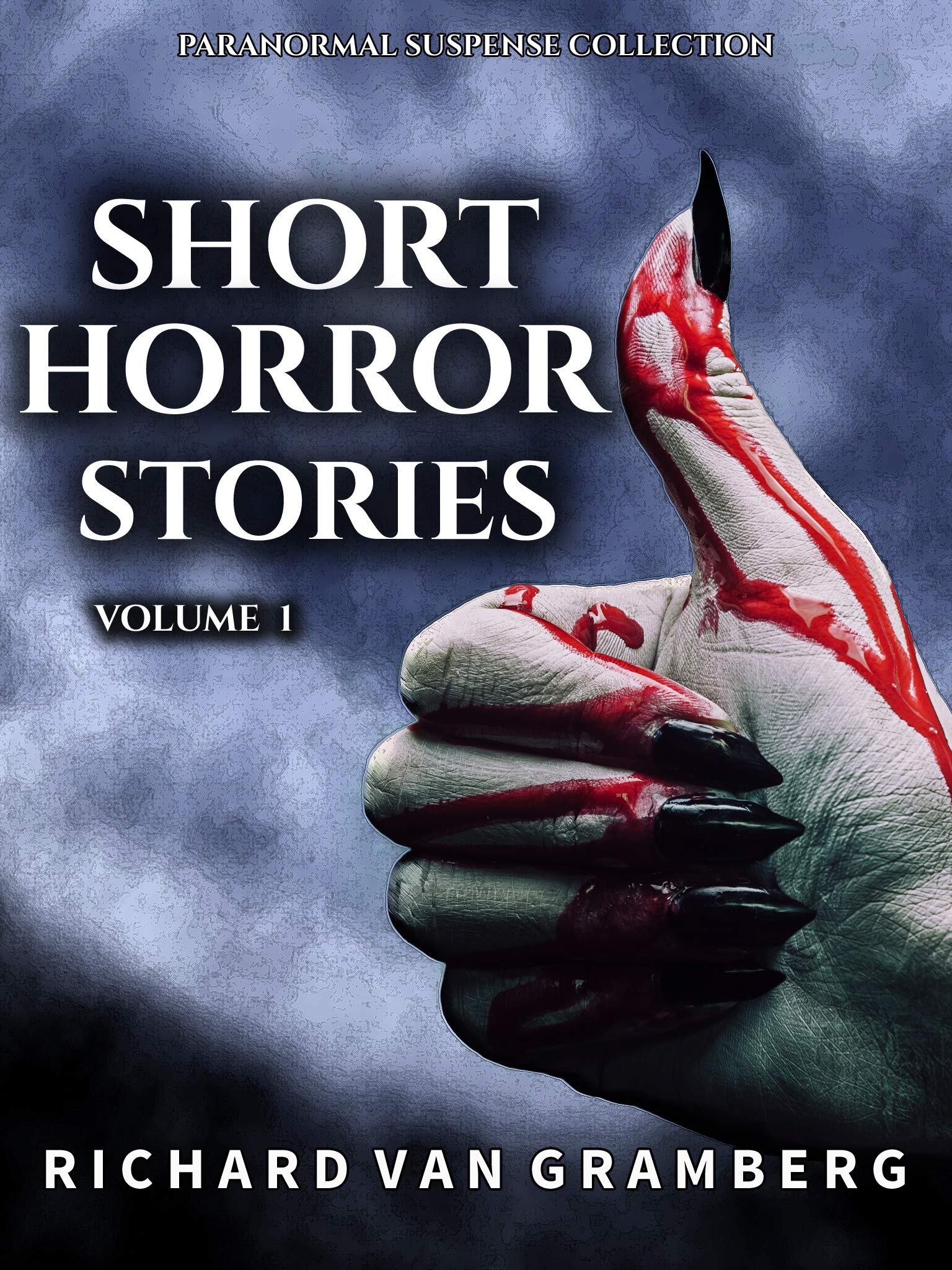 Short Horror Stories Volume 1