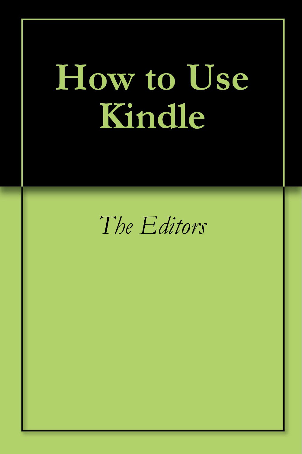 How to Use Kindle by Various Goodreads