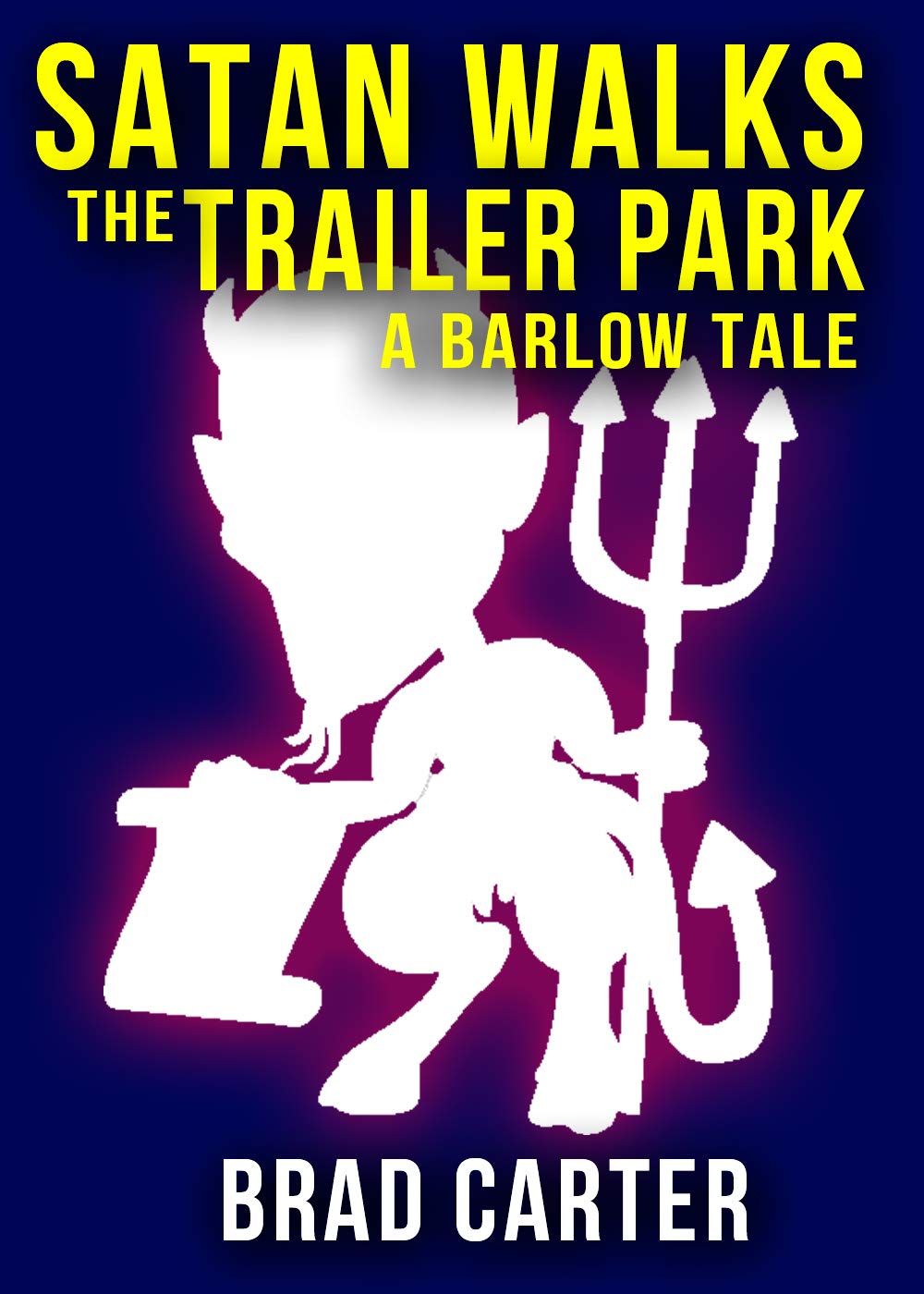 Satan Walks the Trailer Park: Welcome to Barlow