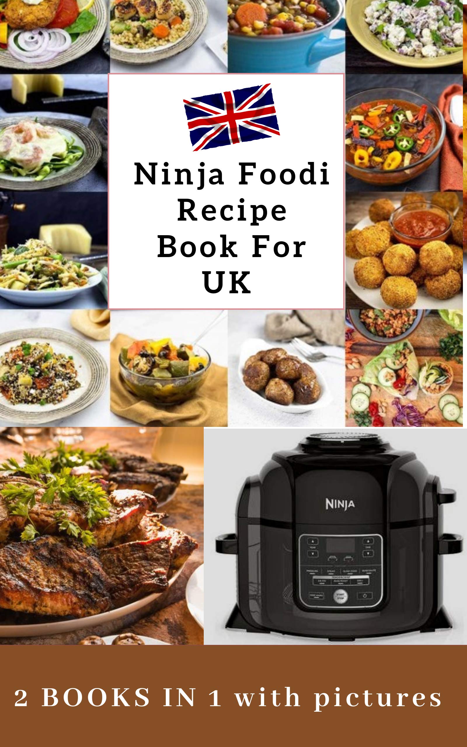 Ninja Foodi Recipe Book 2020 UK With Pictures Ultimate Ninja Foodi