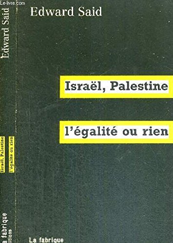 Israël-Palestine, l'égalite ou rien