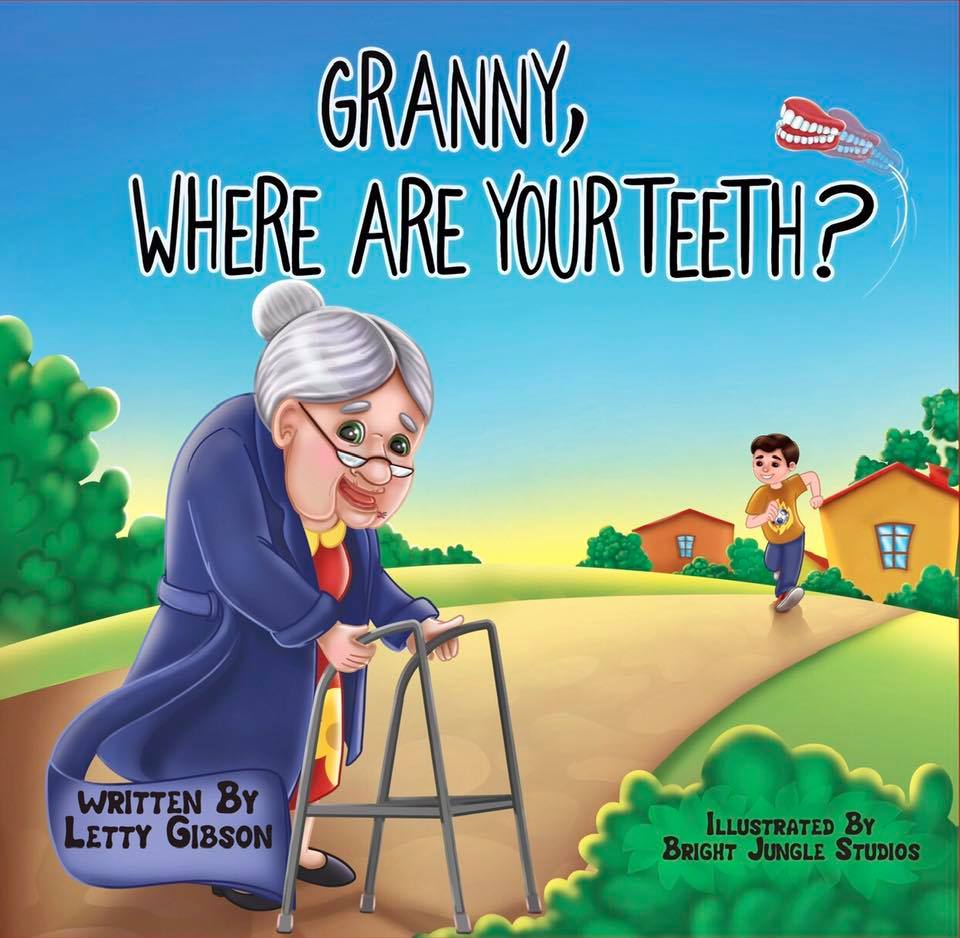 Granny, Where Are Your Teeth? by Letty Gibson Goodreads