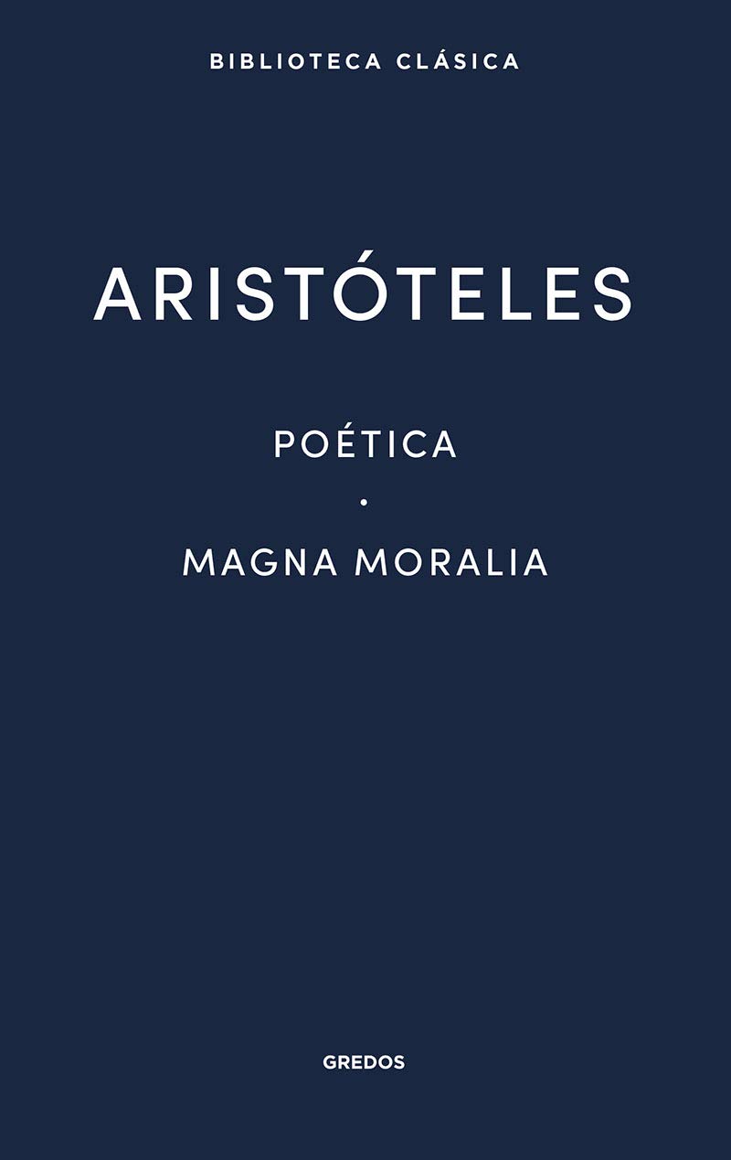 Poética. Magna Moralia