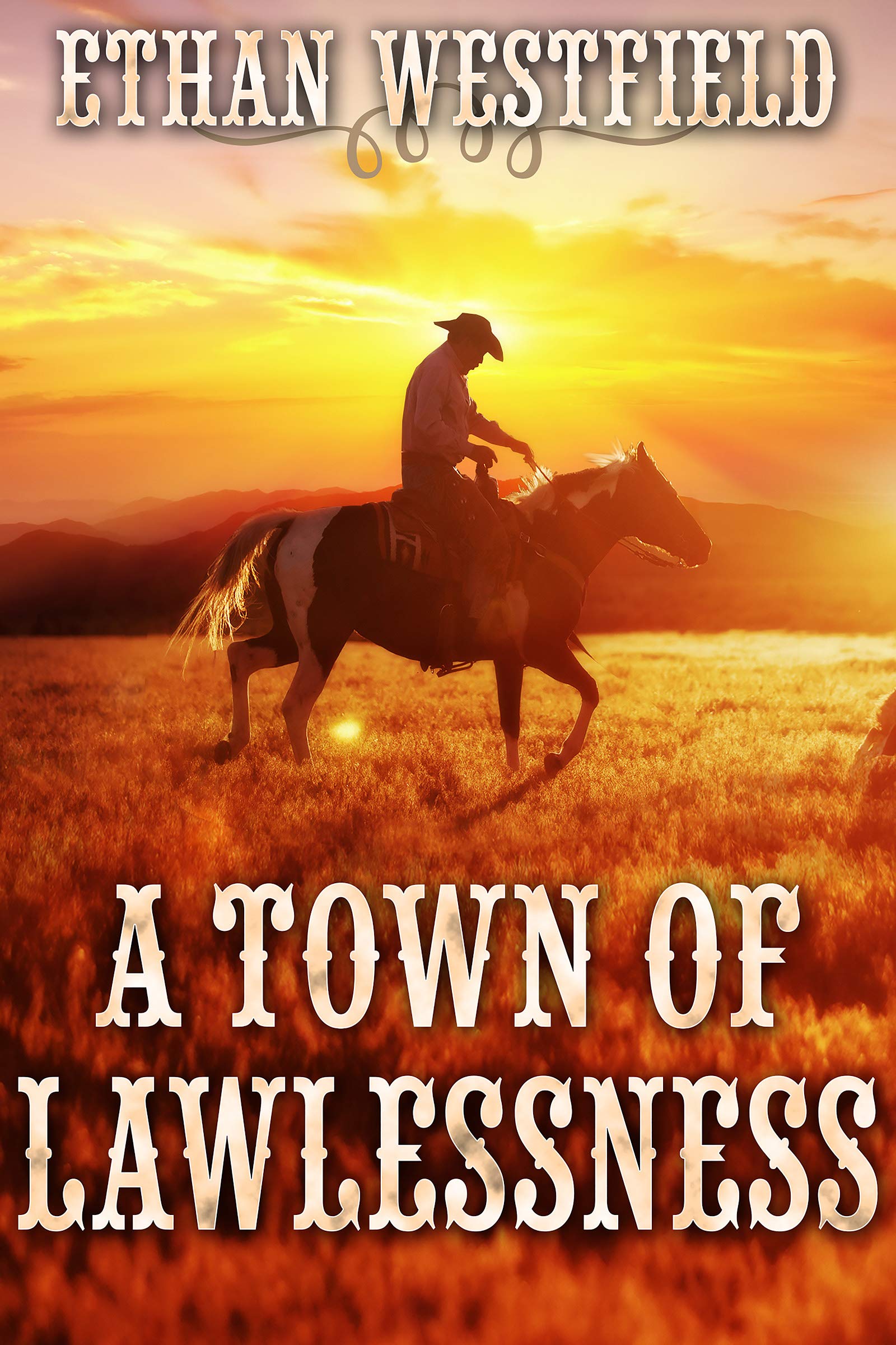 A Town of Lawlessness