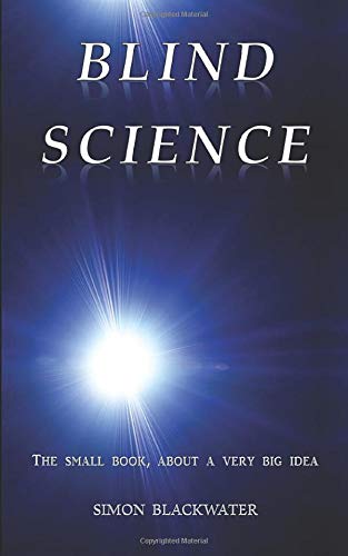 Blind Science by Simon Blackwater | Goodreads