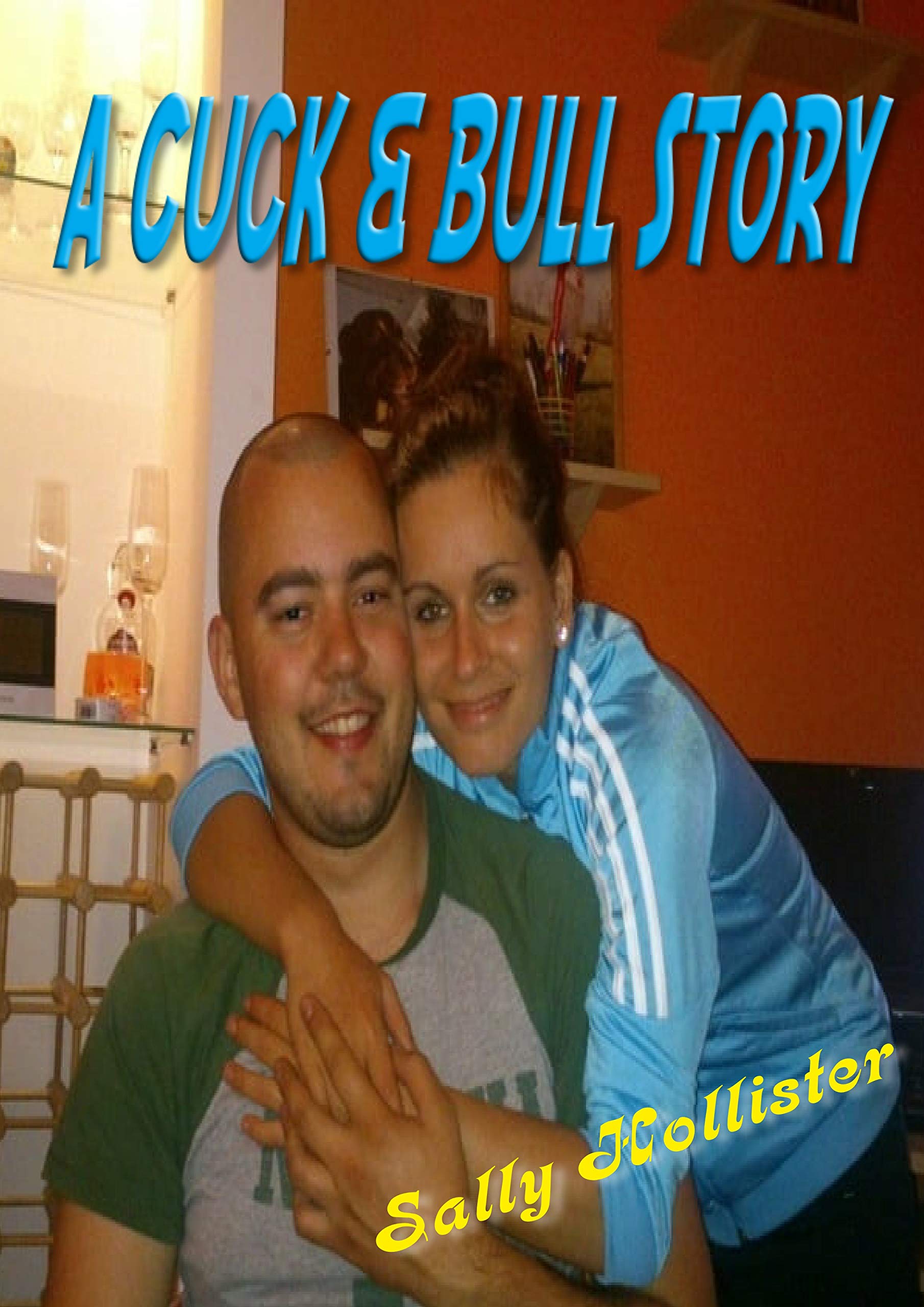 A Cuck & Bull Story by Sally Hollister | Goodreads