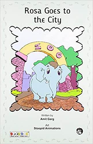 Rosa Goes to the City by Amit Garg | Goodreads