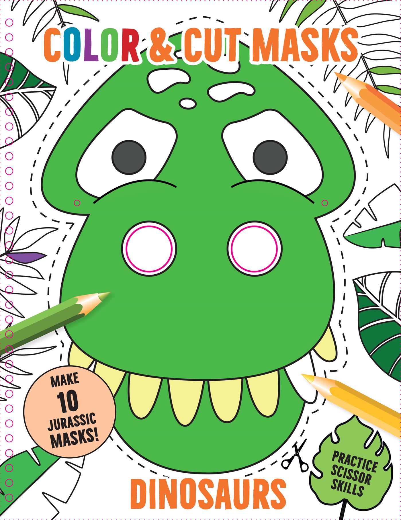 Color & Cut Masks: Dinosaurs: by Insight Kids | Goodreads