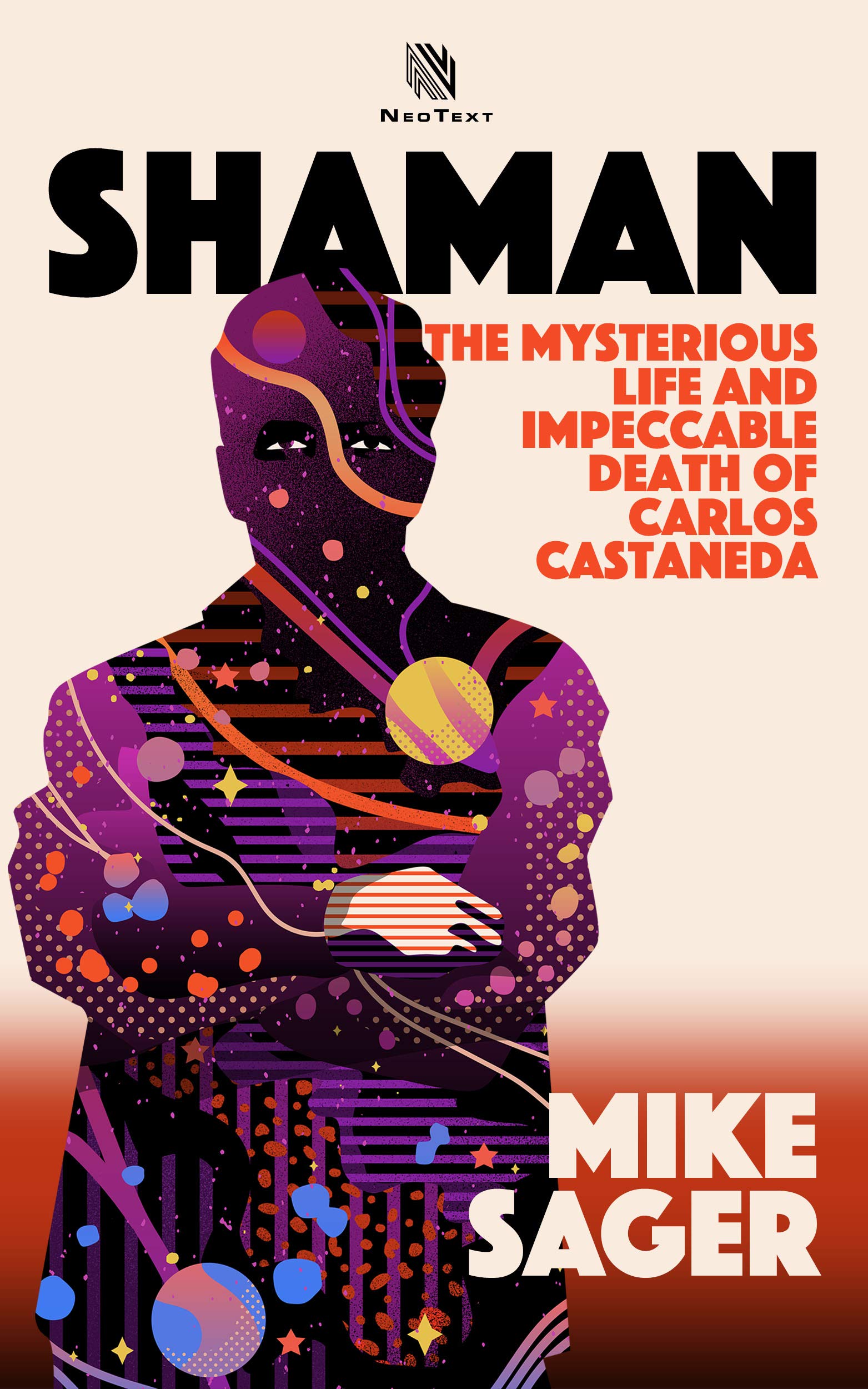 Shaman: The Mysterious Life and Impeccable Death of Carlos Castaneda