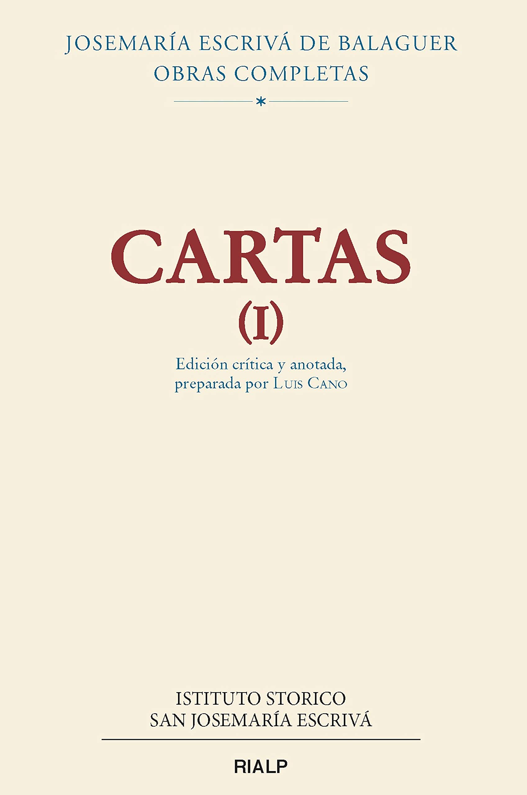 Cartas (I): Edición crítica y anotada, preparada por Luis Cano