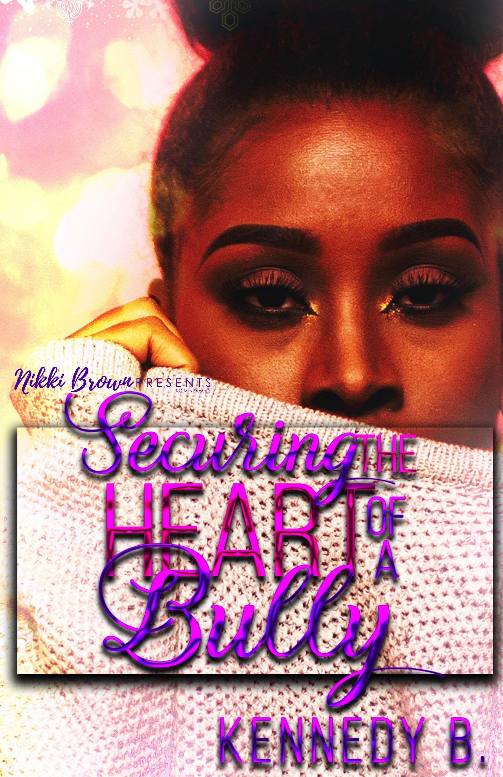 Securing the Heart of A Bully book cover