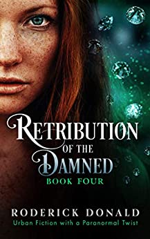 Peter Roderick Donald Retribution of the Damned by Roderick Donald | Goodreads