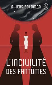 L'Incivilité des fantômes