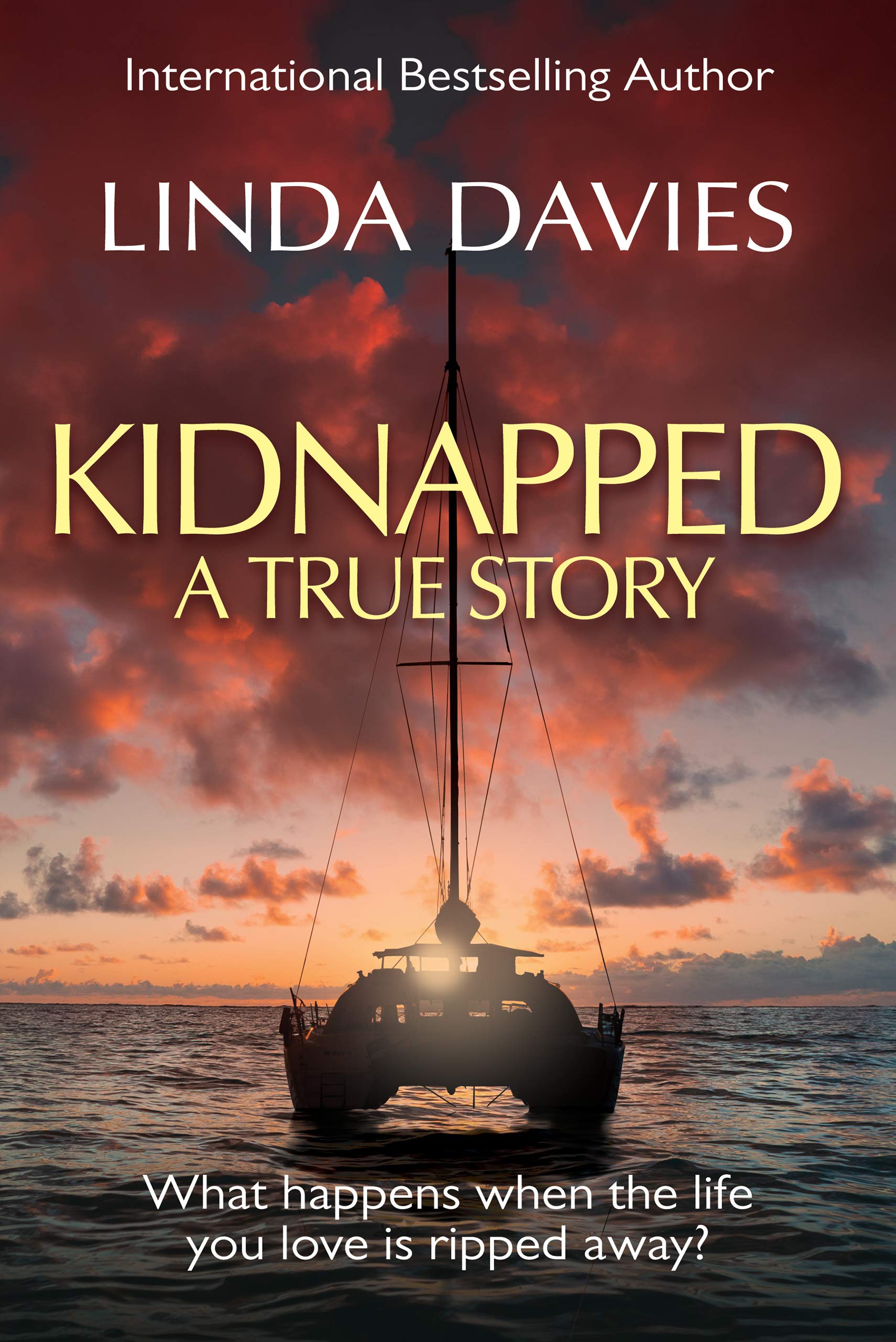 Kidnapped: The true story of my captivity in Iran. A terrifying and redemptive memoir