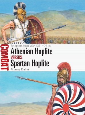 Athenian Hoplite vs Spartan Hoplite book cover