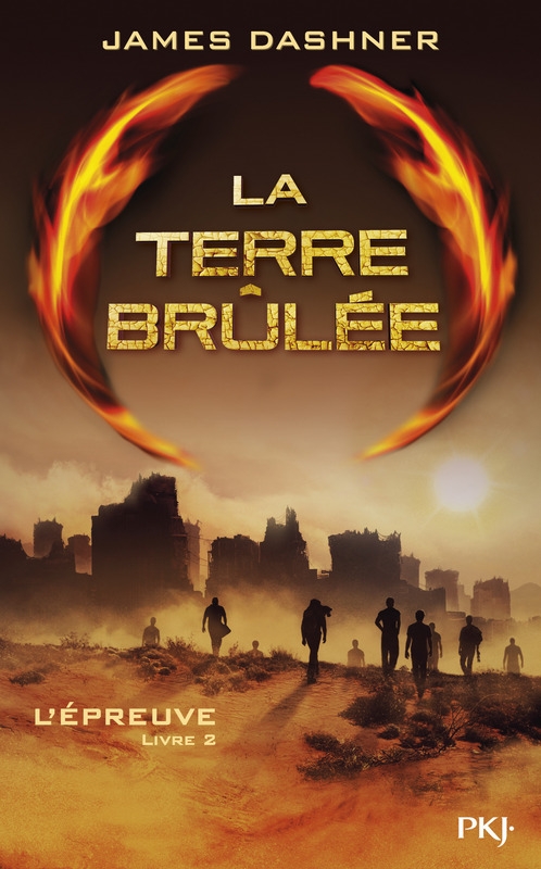 La terre brûlée (The Maze Runner, #2)