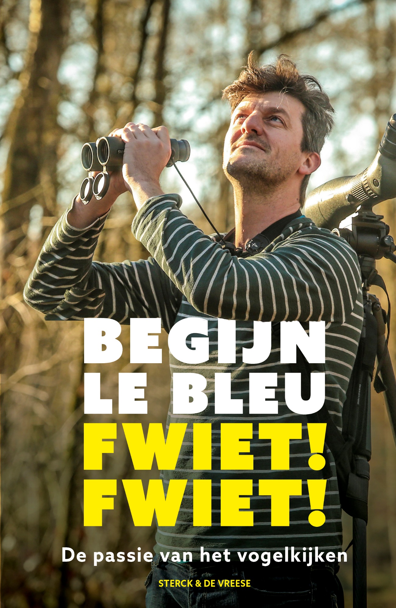 Fwiet! Fwiet! De passie van het vogelkijken