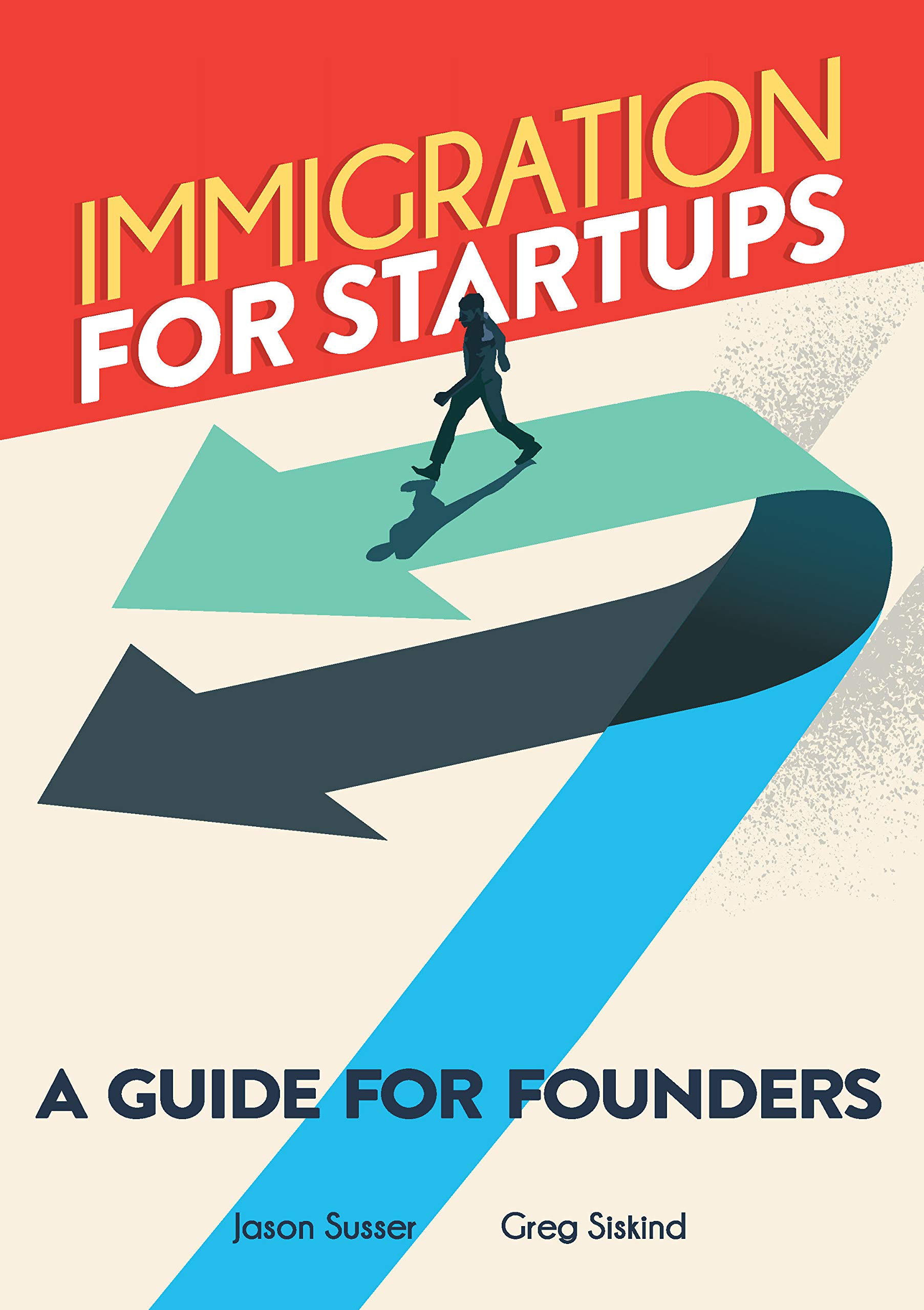 Immigration for Startups: A Guide for Founders by Jason Susser | Goodreads