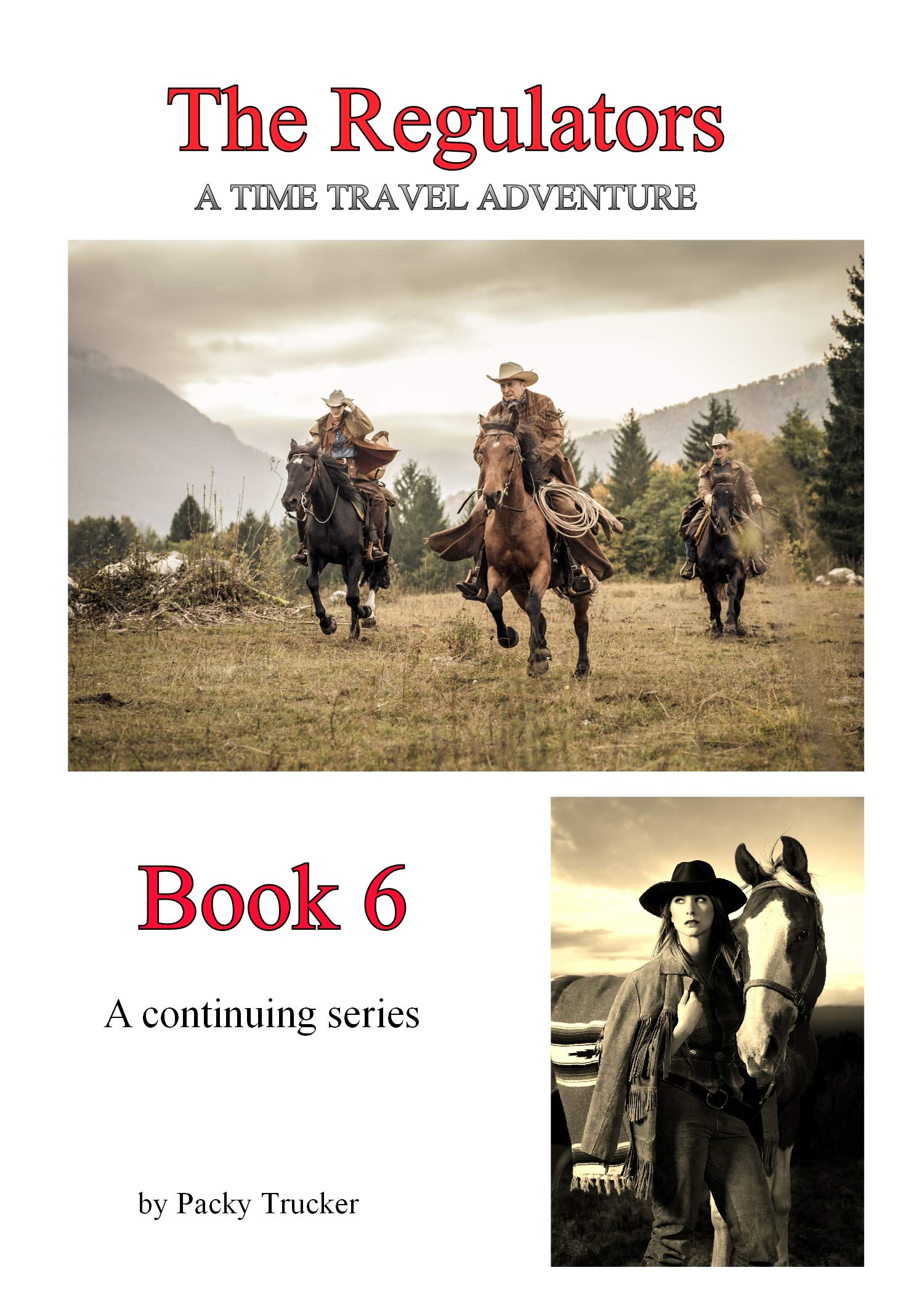 The Regulators Book 6 by Packy Trucker Goodreads