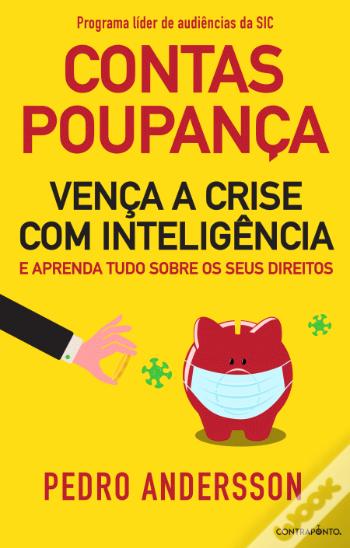 Contas Poupança - vença a crise com inteligência