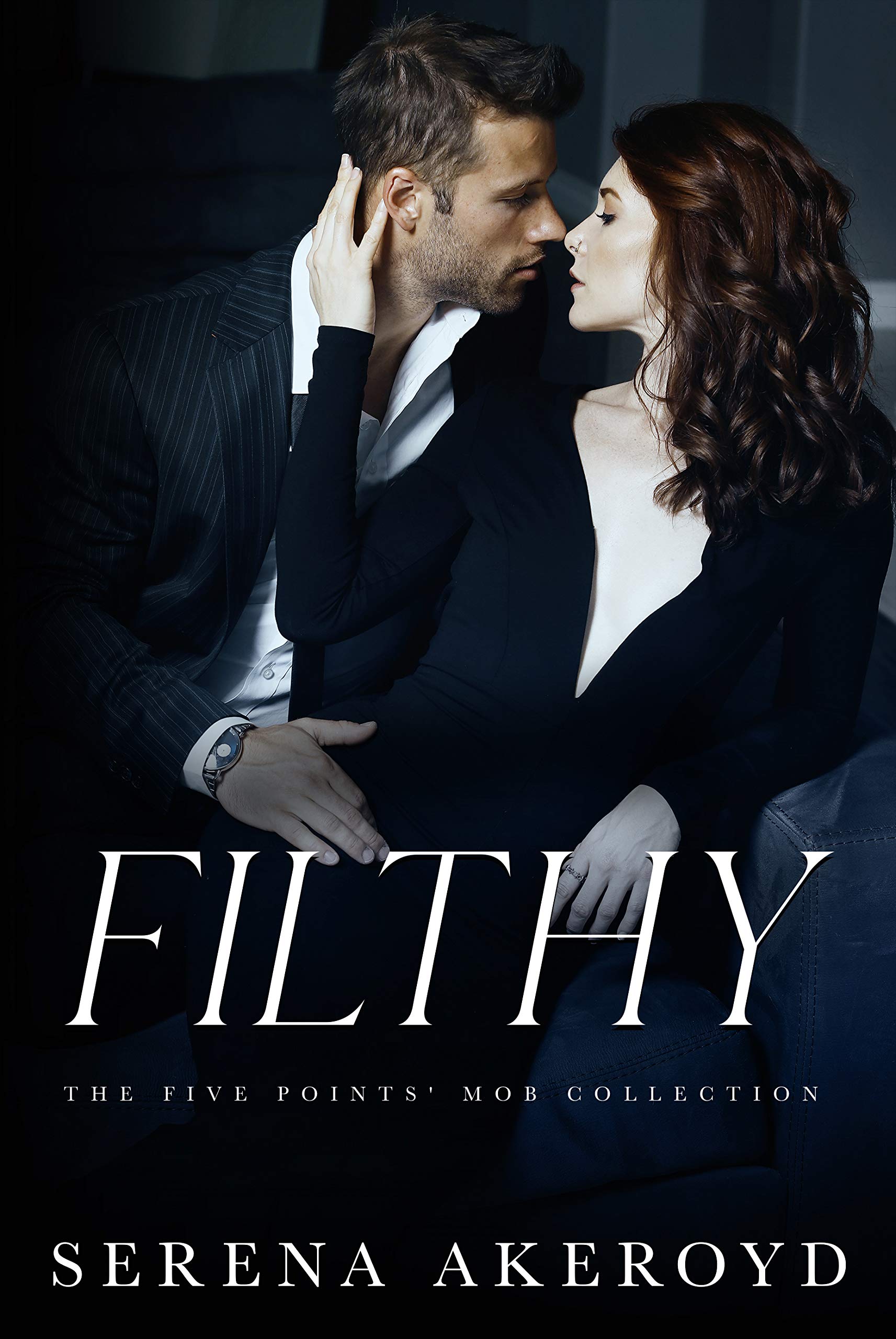 Filthy (The Five Points' Mob Collection, #1)