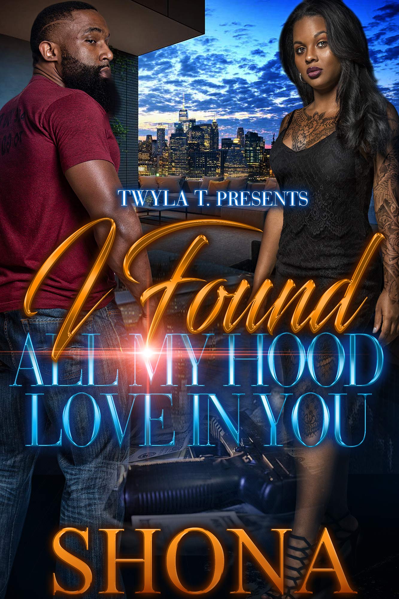 I Found All My Hood Love In You book cover