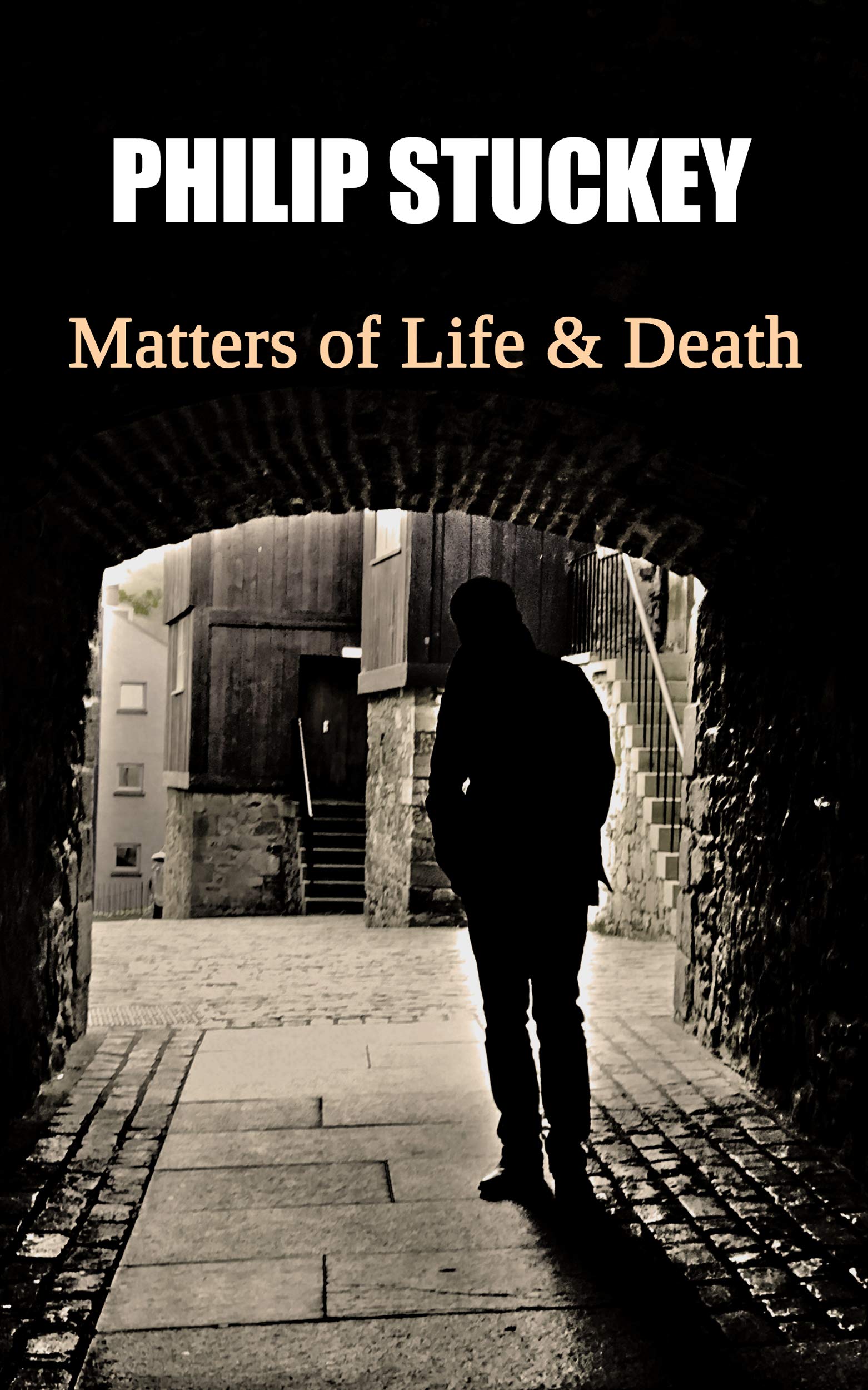 Matters of Life and Death by Philip M Stuckey Goodreads