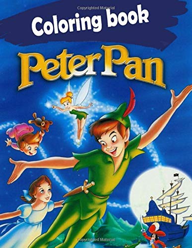 Peter Pan Coloring Book: Great Coloring Books Gifts for Kids by