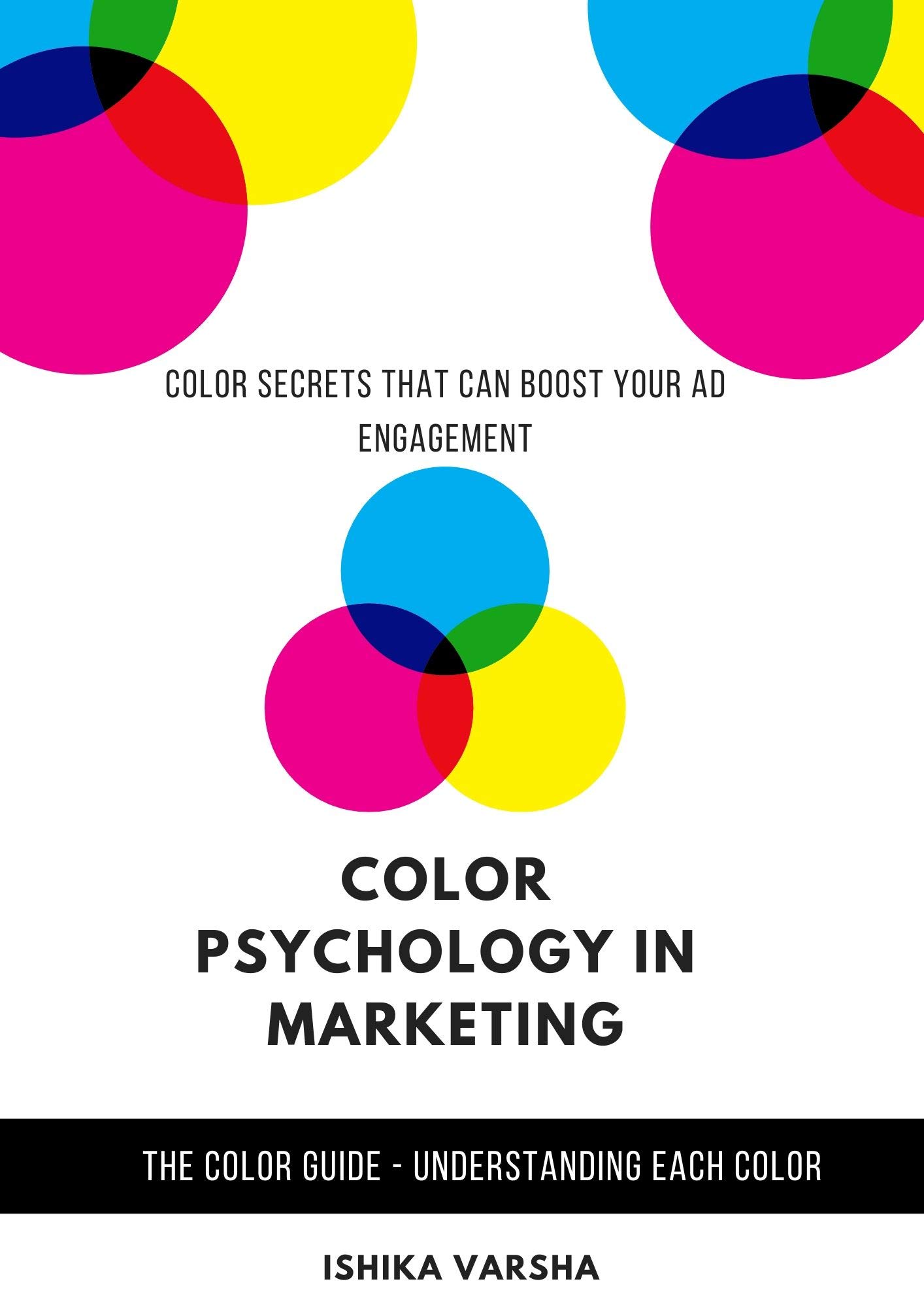 Color Psychology in Marketing: The Color Guide - Understanding Each ...