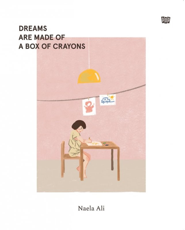 Dreams Are Made of A Box of Crayons by Naela Ali Goodreads