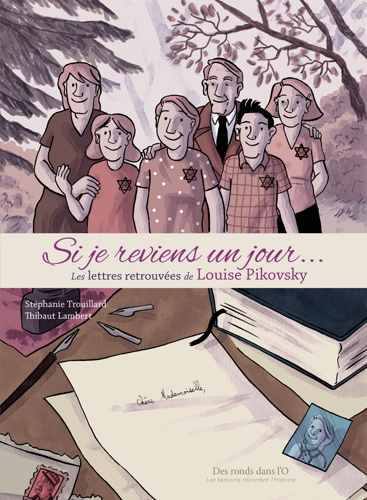 Si je reviens un jour, Les lettres retrouvées de Louise Pikovsky