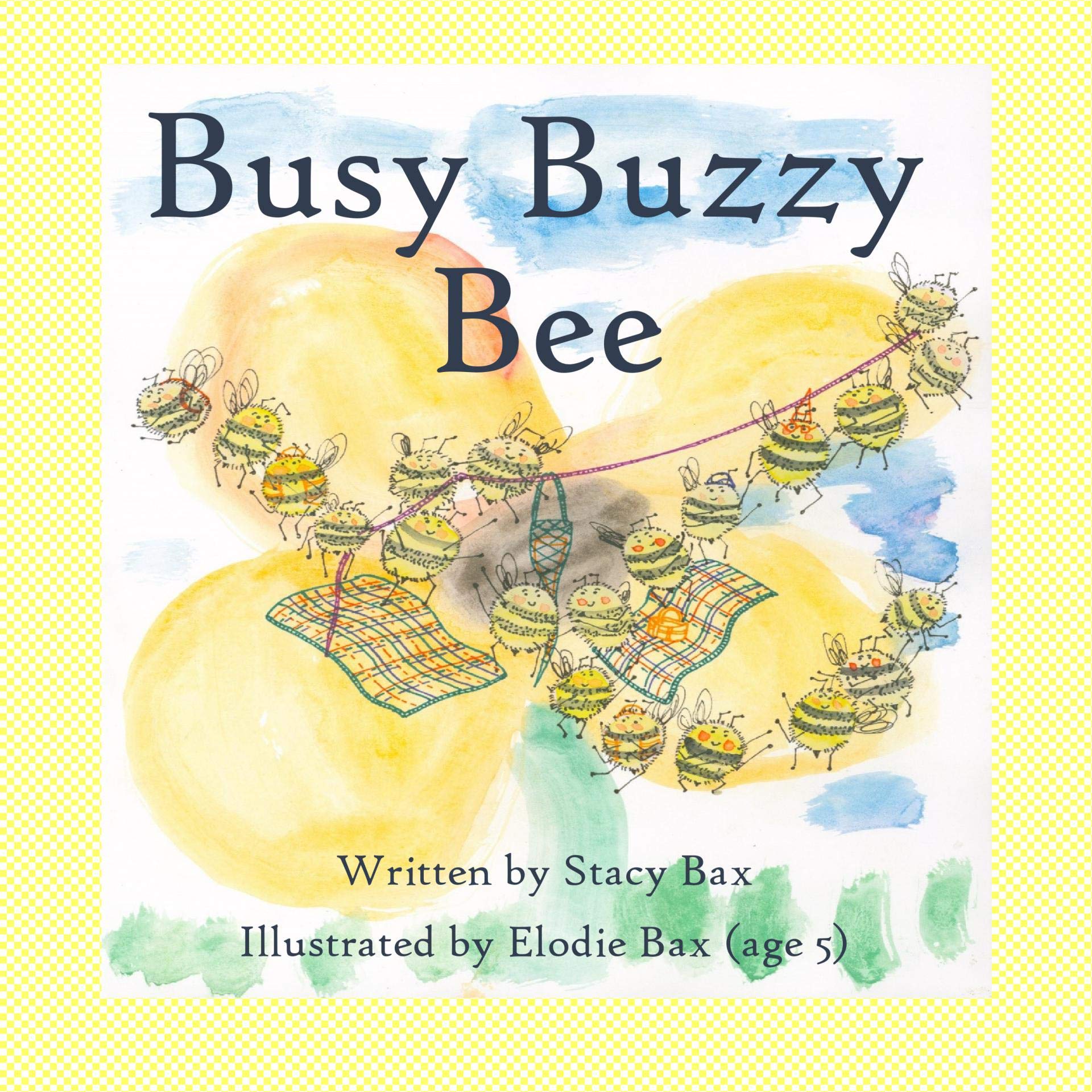 Busy Buzzy Bee by Stacy Bax Goodreads