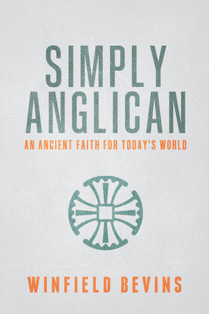 Simply Anglican: An Ancient Faith for Today's World