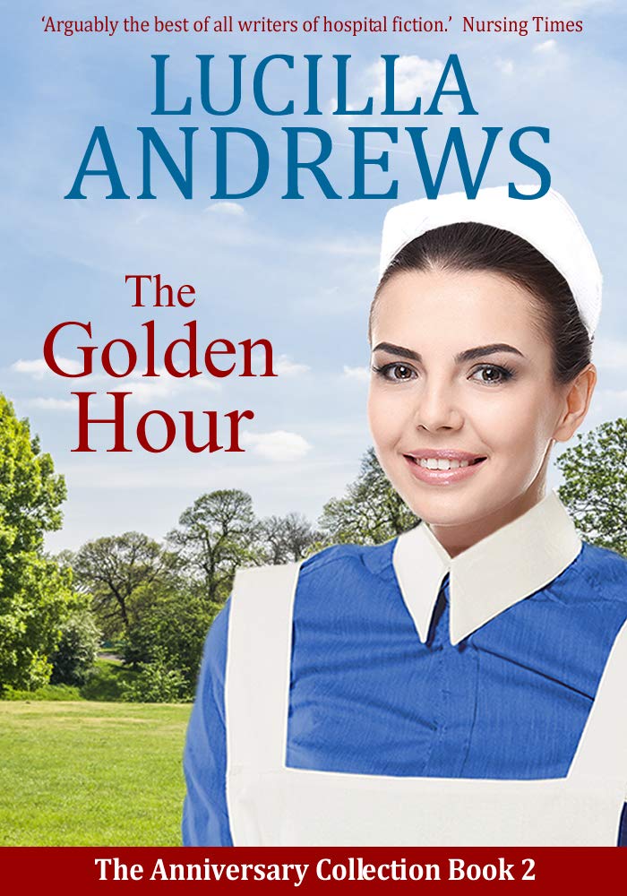 The Golden Hour by Lucilla Andrews | Goodreads