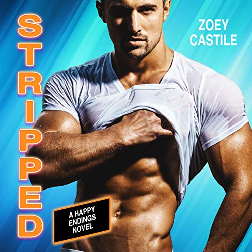 Stripped (Happy Endings, #1)