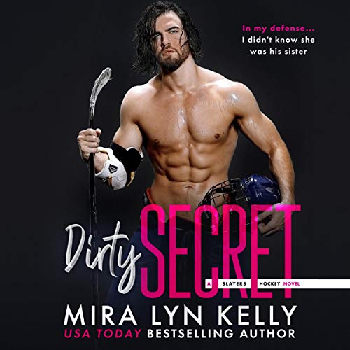 Dirty Secret (Slayers Hockey #1)