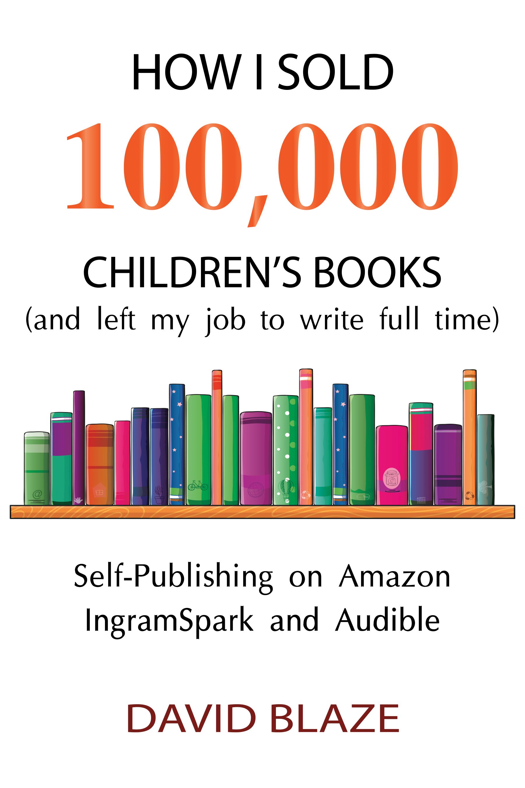 How I Sold 100,000 Children's Books
