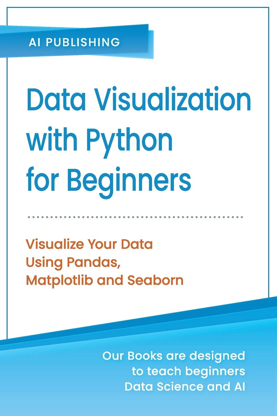 Data Visualization with Python for Beginners: Visualize Your Data using ...