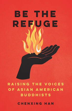 Be the Refuge: Raising the Voices of Asian American Buddhists